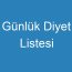 Günlük Diyet Listesi