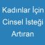 Kadınlar İçin Cinsel İsteği Artıran İlaçlar