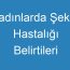 Kadınlarda Şeker Hastalığı Belirtileri