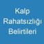 Kalp Rahatsızlığı Belirtileri