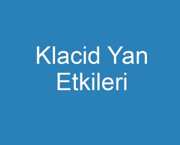 Klacid Yan Etkileri