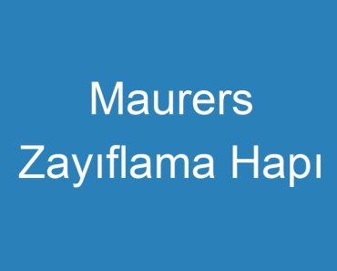 Maurers Zayıflama Hapı