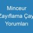 Minceur Zayıflama Çayı Yorumları