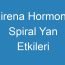 Mirena Hormonlu Spiral Yan Etkileri