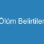 Ölüm Belirtileri