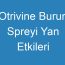 Otrivine Burun Spreyi Yan Etkileri