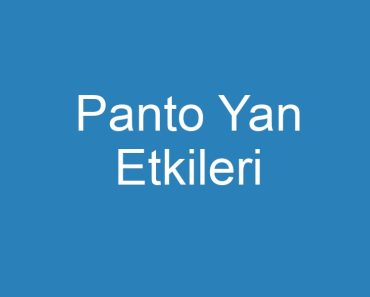 Panto Yan Etkileri