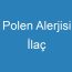 Polen Alerjisi İlaç