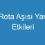 Rota Aşısı Yan Etkileri