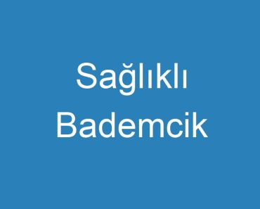 Sağlıklı Bademcik