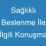 Sağlıklı Beslenme İle İlgili Konuşma