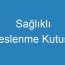 Sağlıklı Beslenme Kutusu