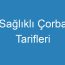 Sağlıklı Çorba Tarifleri