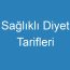 Sağlıklı Diyet Tarifleri