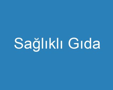 Sağlıklı Gıda