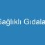 Sağlıklı Gıdalar