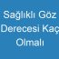 Sağlıklı Göz Derecesi Kaç Olmalı