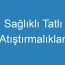 Sağlıklı Tatlı Atıştırmalıklar