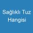 Sağlıklı Tuz Hangisi