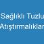 Sağlıklı Tuzlu Atıştırmalıklar