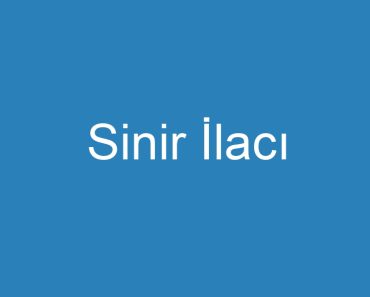 Sinir İlacı