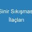 Sinir Sıkışması İlaçları