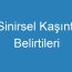 Sinirsel Kaşıntı Belirtileri