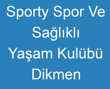 Sporty Spor Ve Sağlıklı Yaşam Kulübü Dikmen Ankara