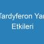 Tardyferon Yan Etkileri