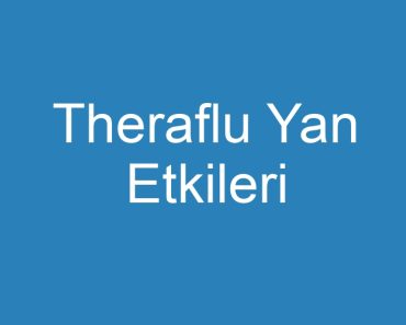 Theraflu Yan Etkileri