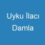 Uyku İlacı Damla