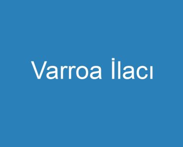 Varroa İlacı