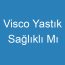 Visco Yastık Sağlıklı Mı