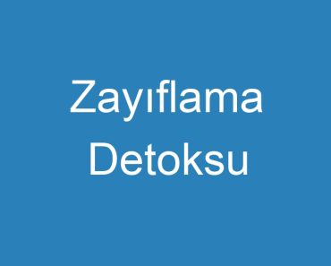 Zayıflama Detoksu