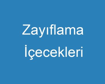 Zayıflama İçecekleri