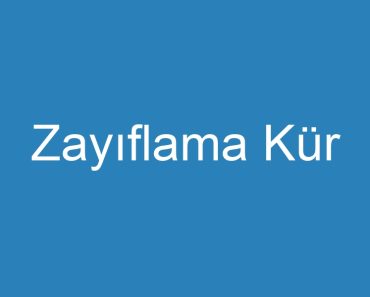 Zayıflama Kür