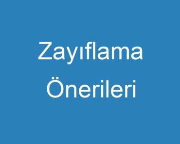 Zayıflama Önerileri