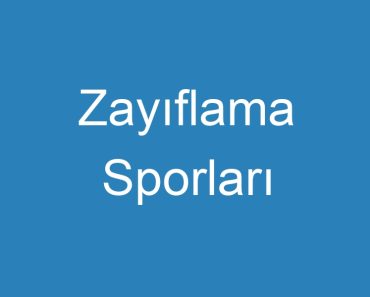 Zayıflama Sporları