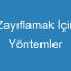 Zayıflamak İçin Yöntemler