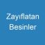 Zayıflatan Besinler