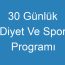 30 Günlük Diyet Ve Spor Programı