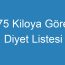 75 Kiloya Göre Diyet Listesi