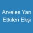 Arveles Yan Etkileri Ekşi