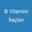 B Vitamini İlaçları