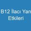 B12 İlacı Yan Etkileri