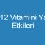 B12 Vitamini Yan Etkileri