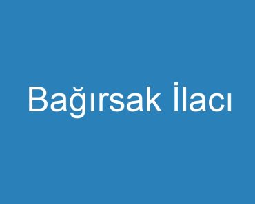 Bağırsak İlacı