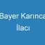 Bayer Karınca İlacı