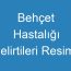 Behçet Hastalığı Belirtileri Resimli