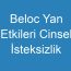 Beloc Yan Etkileri Cinsel İsteksizlik